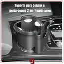 CupMaster – Porta Copos e Suporte de Celular 2 em 1 Universal para Carros